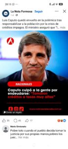 Inaudito, Caputo culpo a la gente por endeudarse